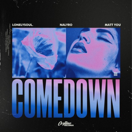 Comedown ft. NALYRO & Matt You | Boomplay Music