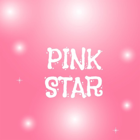 Pink Star | Boomplay Music