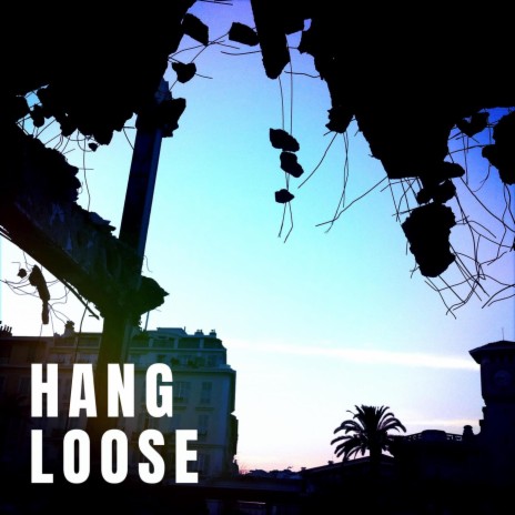 Hang Loose ft. P.tah & Vorsicht