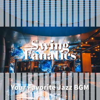Your Favorite Jazz BGM