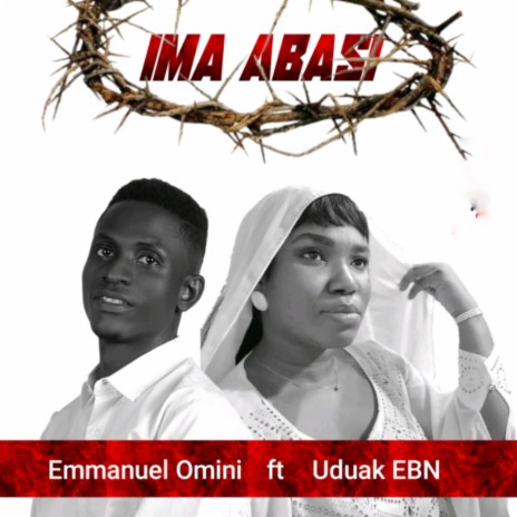 Ima Abasi ft. Uduak EBN | Boomplay Music