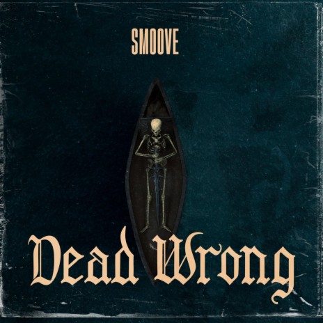 Dead Wrong | Boomplay Music