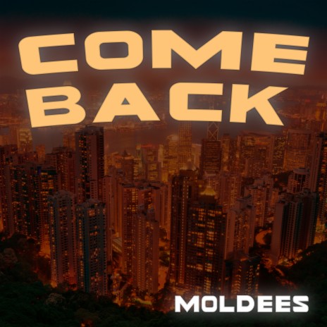 Come Back | Boomplay Music