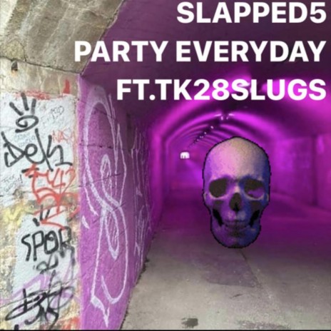 party everyday ft. 28slugs | Boomplay Music