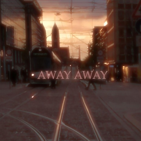 Away Away