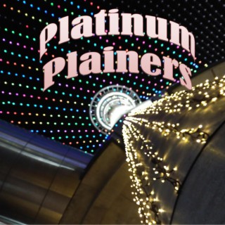 Platinum Plainers