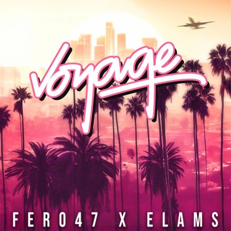 Voyage ft. Elams | Boomplay Music