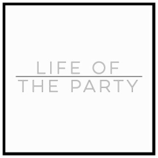 Life of the Party