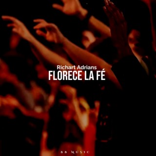 Florece La Fe