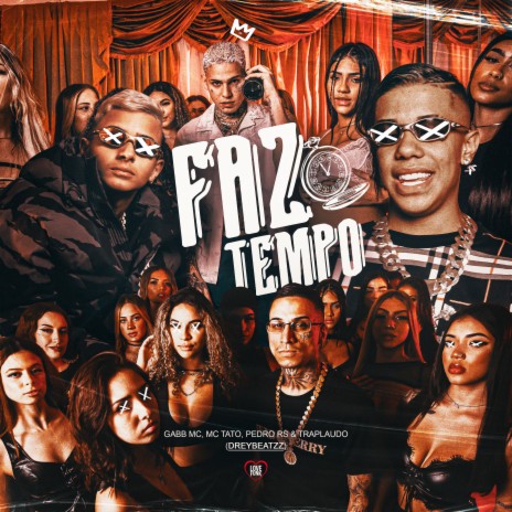 Faz Tempo ft. Mc Tato, Love Funk, Mc Pedro Rs, dreybeatzz & TrapLaudo | Boomplay Music