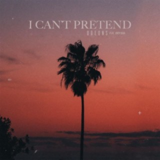 I Can't Pretend