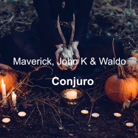 Conjuro ft. John K & Waldo | Boomplay Music