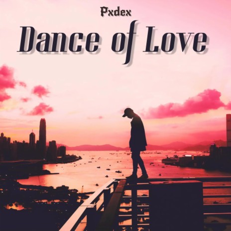 Dance of Love | Boomplay Music