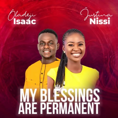 My Blessings Are Permanent ft. Oladeji Isaac | Boomplay Music