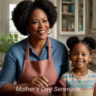 "Mother's Melody: A Serenade for Moms"