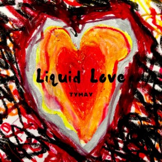 Liquid Love