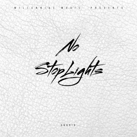 No Stop Lights | Boomplay Music