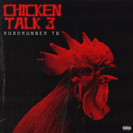 Chicken Talk, Pt. 3 | Boomplay Music