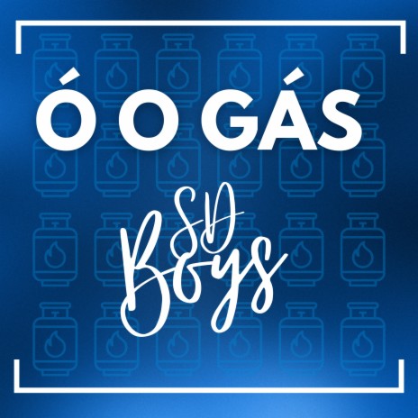 Ó O Gás | Boomplay Music