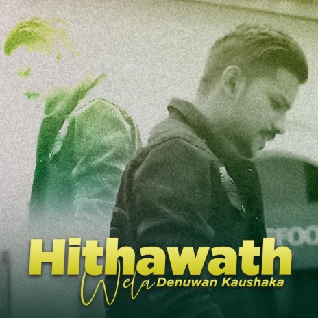 Hithawath Wela | Boomplay Music