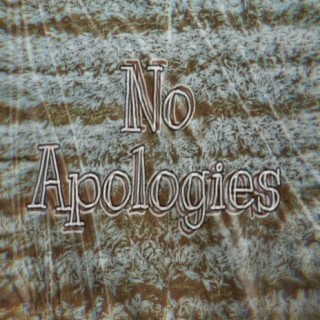 No Apologies (feat. Slick mack)