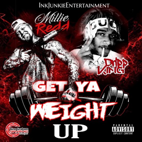 Get Ya Weight Up (K6 Diss) [feat. Dripp King] | Boomplay Music
