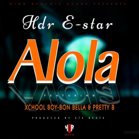 Alola (feat. Xchool Bowy,Bon Bella & Pretty B) | Boomplay Music