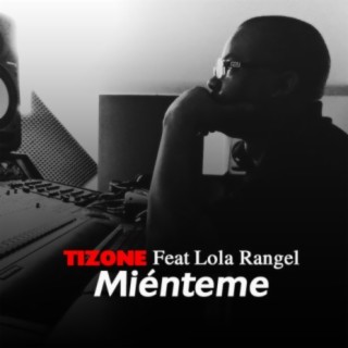 Miénteme (feat. Lola Rangel)