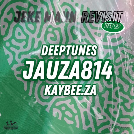 Jeke Mahn (2024) ft. Djy Kp, Kaybee.za & Deeptunes | Boomplay Music