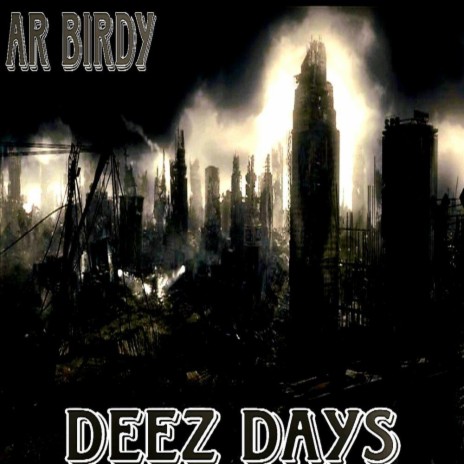 Deez days | Boomplay Music