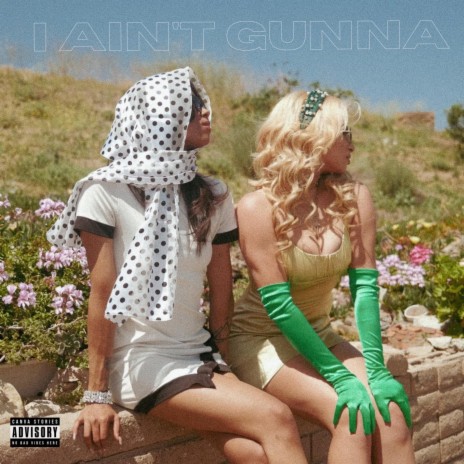 I Ain't Gunna ft. Ayzha Nyree | Boomplay Music