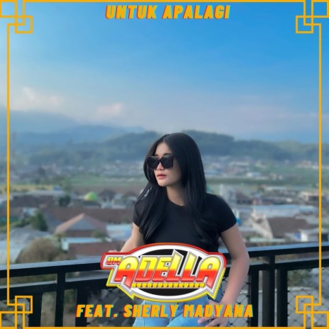 Untuk Apalagi ft. Sherly Madyana | Boomplay Music