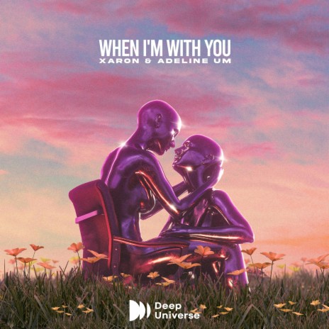 When I'm With You ft. Adeline Um | Boomplay Music