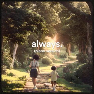 Always. (Piano Version)