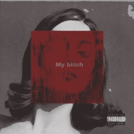 My Bitch ft. Charis | Boomplay Music