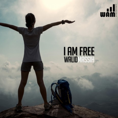 I Am Free | Boomplay Music