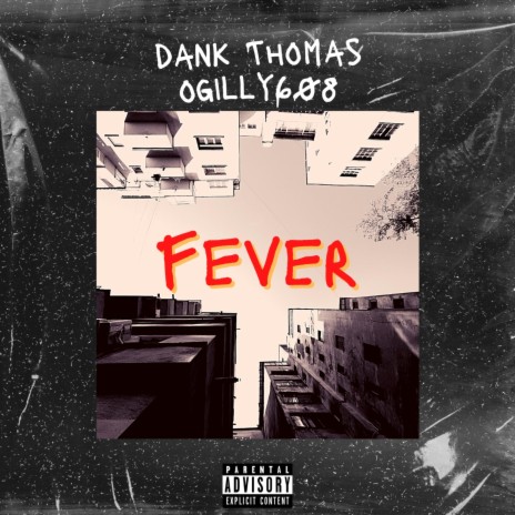 FEVER ft. OGILLY608 | Boomplay Music