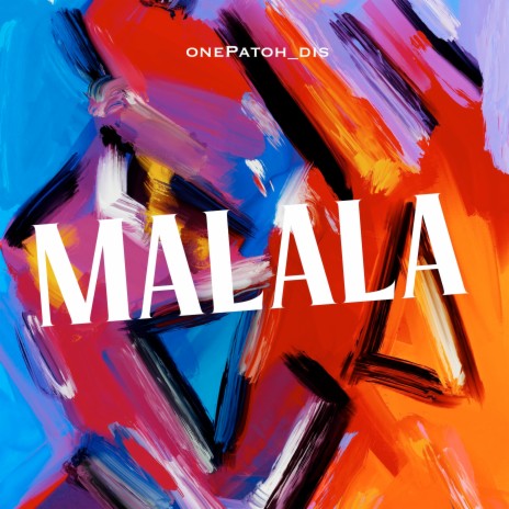 Malala | Boomplay Music