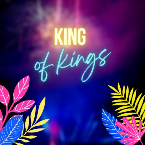 King Of Kings | Boomplay Music