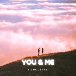 You & Me