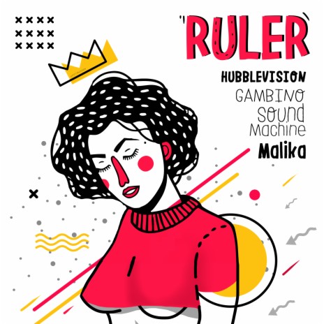 Ruler ft. HUBBLEVISION & Malika | Boomplay Music
