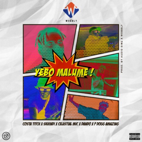 Yebo Malume (feat. Costa Titch, Skhindi, Celestial Mic, Dando & Pdogg Amazing) | Boomplay Music