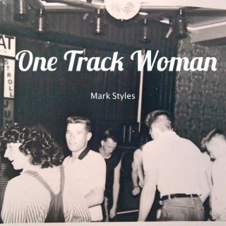 One Track Woman