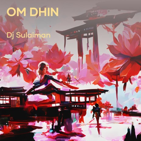 Om Dhin | Boomplay Music