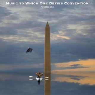 Music to Which One Defies Convention