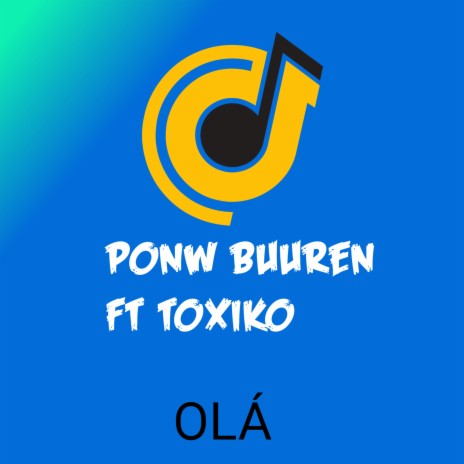 Olá ft. ToxiKo | Boomplay Music