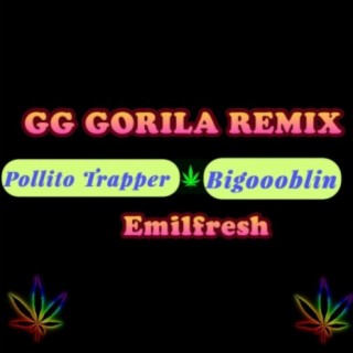 GG Gorila (Remix)