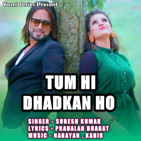 Tum Hi Dhadkan Ho | Boomplay Music