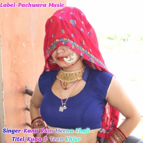 Kuaa P Teen Khjur ft. Pawan Chhareda | Boomplay Music