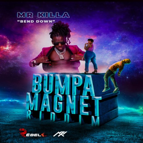 Bend Down (Bumpa Magnet Riddim) | Boomplay Music